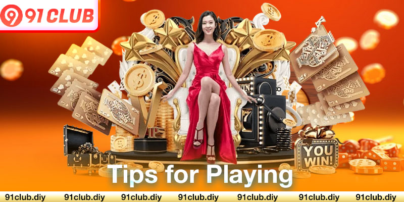 Tips for Playing