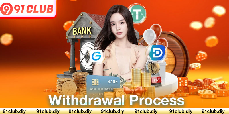 Withdrawal Process